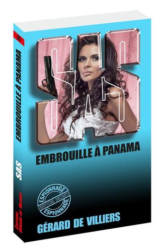 Couverture du livre « SAS Tome 85 : embrouilles à Panama » de Gerard De Villiers aux éditions Gerard De Villiers