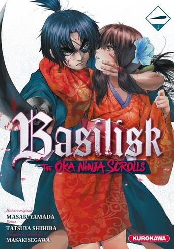 Couverture du livre « Basilisk - the ôka ninja scrolls t.1 » de Yamada Masaki et Masaki Segawa et Tatsuya Shihira aux éditions Kurokawa