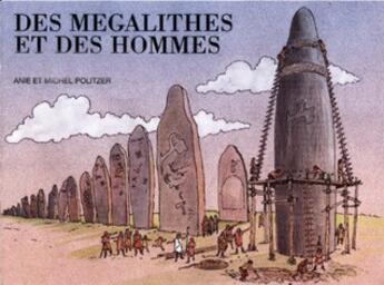 Couverture du livre « Des megalithes et des hommes » de Anie Politzer et Michel Politzer aux éditions Coop Breizh