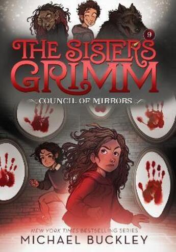 Couverture du livre « The sisters grimm t.9 : the council of mirrors » de Michael Buckley aux éditions Abrams Us