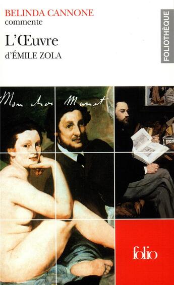 Couverture du livre « L'oeuvre de d'Emile Zola » de Belinda Cannone aux éditions Folio