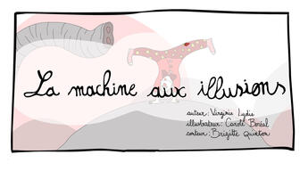 Couverture du livre « La machine aux illusions » de Virginie Lydie aux éditions La Souris Qui Raconte