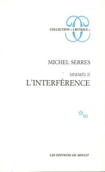 Couverture du livre « Hermes ii. l'interference » de Michel Serres aux éditions Minuit