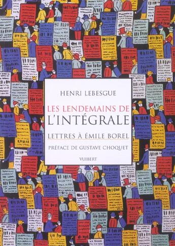 Couverture du livre « Lendemains de l'integrale (les) » de Henri Lebesgue aux éditions Vuibert