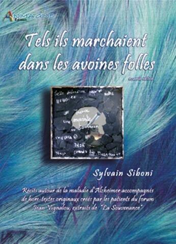 Couverture du livre « Tels ils marchaient dans les avoines folles » de Siboni Sylvain aux éditions Petrarque