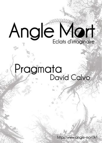 Couverture du livre « Pragmata » de David Calvo aux éditions Angle Mort