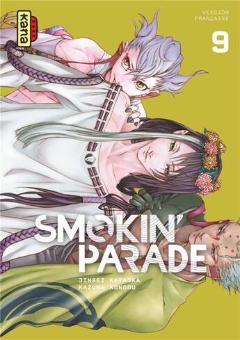 Couverture du livre « Smokin' parade Tome 9 » de Kazuma Kondou et Jinsei Kataoka aux éditions Kana