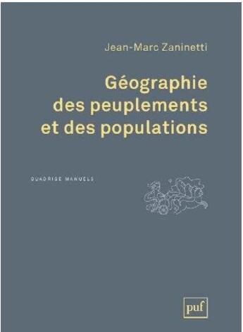Couverture du livre « Géographie des peuplements et des populations » de Jean-Marc Zaninetti aux éditions Puf
