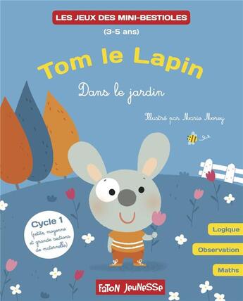 Couverture du livre « Tom le lapin apprend à compter : dans le jardin » de Marie Morey et Lucie Hoornaert aux éditions Faton Jeunesse