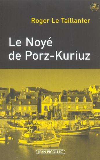 Couverture du livre « Le noye de porz-kuriuz » de Taillanter (Le) R. aux éditions Jean Picollec