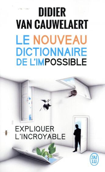 Couverture du livre « Le nouveau dictionnaire de l'impossible » de Didier Van Cauwelaert aux éditions J'ai Lu