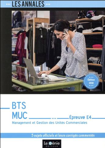 Couverture du livre « BTS MUC ; épreuve E4 (édition 2018) » de Jeanne Gomez aux éditions Genie Des Glaciers