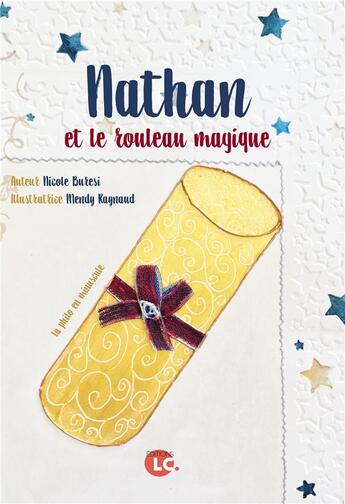 Couverture du livre « Nathan et le rouleau magique » de Nicole Buresi aux éditions Editions Lc
