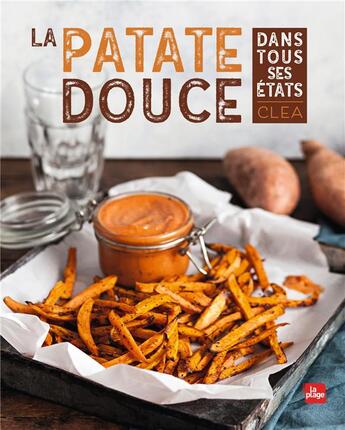 Couverture du livre « La patate douce dans tous ses états » de Clea aux éditions La Plage