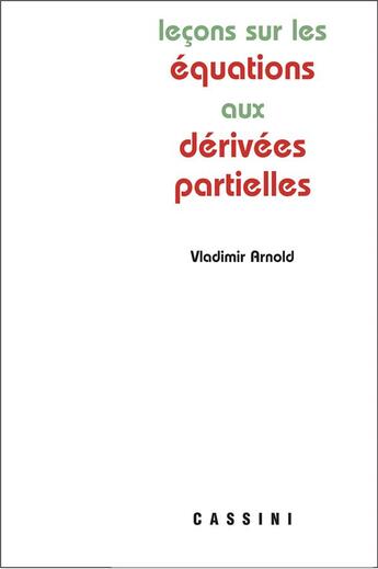 Couverture du livre « Leçons sur les équations aux derivées partielles » de Vladimir Arnold aux éditions Cassini