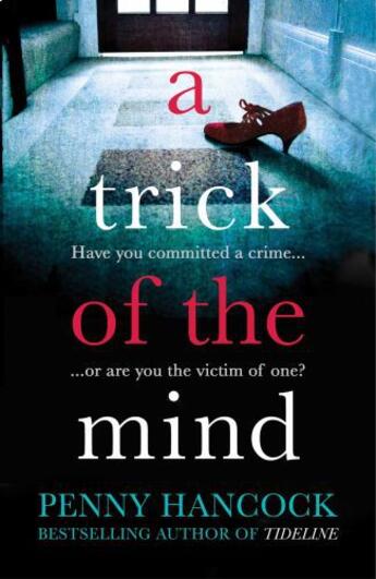 Couverture du livre « A Trick of the Mind » de Penny Hancock aux éditions Simon And Schuster Uk