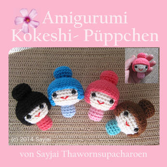 Couverture du livre « Amigurumi Kokeshi- Püppchen » de Sayjai Thawornsupacharoen aux éditions Epagine