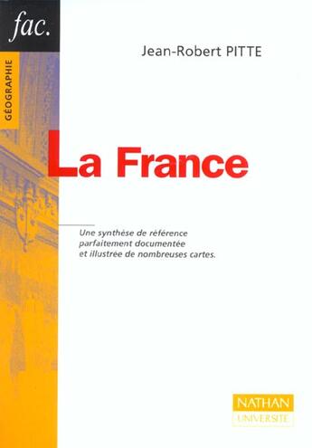 Couverture du livre « La France ; 2e Edition » de Jean-Robert Pitte aux éditions Nathan