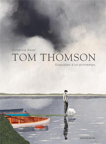 Couverture du livre « Tom Thomson ; esquisses du printemps » de Sandrine Revel aux éditions Dargaud