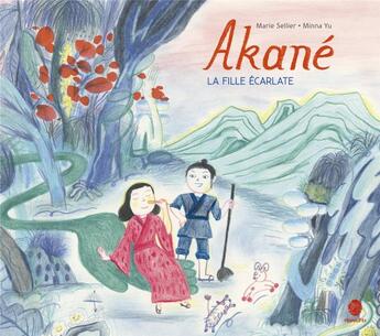 Couverture du livre « Akané, la fille écarlate » de Marie Sellier et Minna Yu aux éditions Hongfei
