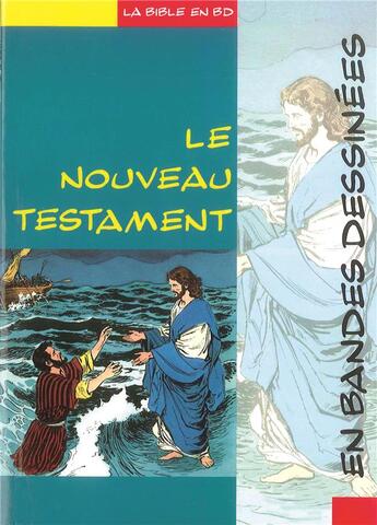 Couverture du livre « Le Nouveau Testament en bande dessinée » de  aux éditions Ligue Pour La Lecture De La Bible