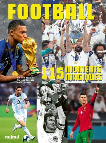 Couverture du livre « Football : 115 moment magiques » de Alberto Bertolazzi et Stefano Fonsato et Alex Tacchini aux éditions Nuinui