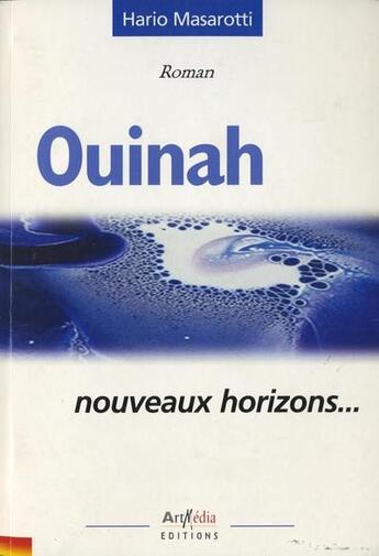 Couverture du livre « Ouinah : nouveaux horizons » de Hario Masarotti aux éditions Arphilvolis