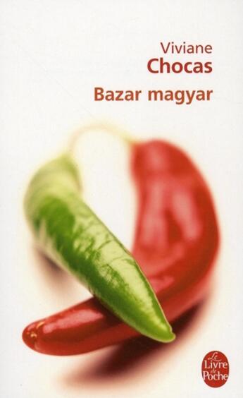 Couverture du livre « Bazar magyar » de Viviane Chocas aux éditions Le Livre De Poche