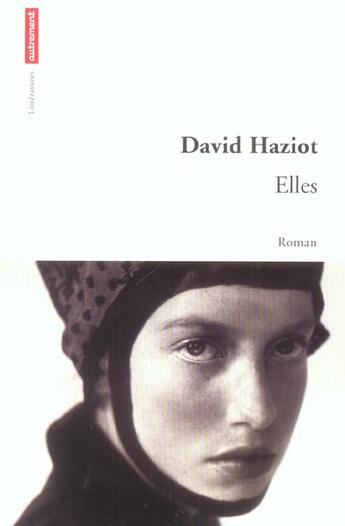 Couverture du livre « Elles » de David Haziot aux éditions Autrement