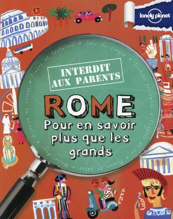 Couverture du livre « Rome ; pour en savoir plus que les grands (3e édition) » de  aux éditions Lonely Planet France