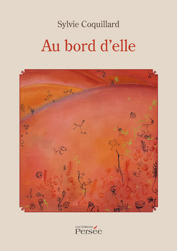 Couverture du livre « Au bord d'elle » de Coquillard-S aux éditions Editions Persée