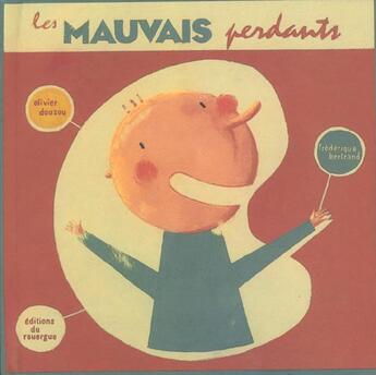 Couverture du livre « Mauvais perdants » de Douzou/Bertrand aux éditions Rouergue