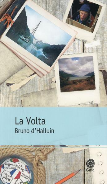 Couverture du livre « La Volta » de Bruno D' Halluin aux éditions Gaia