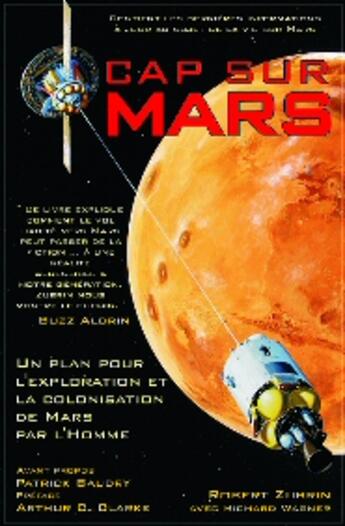 Couverture du livre « Cap Sur Mars » de Henri Goursau et Robert Zubrin aux éditions Henri Goursau