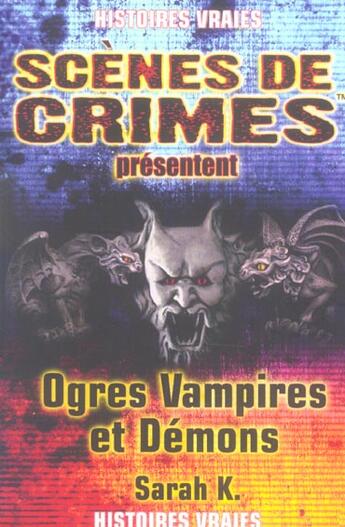 Couverture du livre « Ogres, Vampires Et Demons N9 » de Sarah K. aux éditions Scenes De Crime