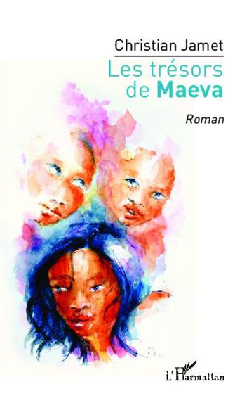Couverture du livre « Trésors de Maeva » de Christian Jamet aux éditions L'harmattan