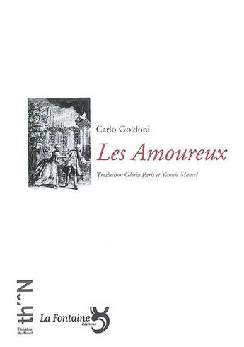Couverture du livre « Les amoureux » de Carlo Goldoni aux éditions La Fontaine