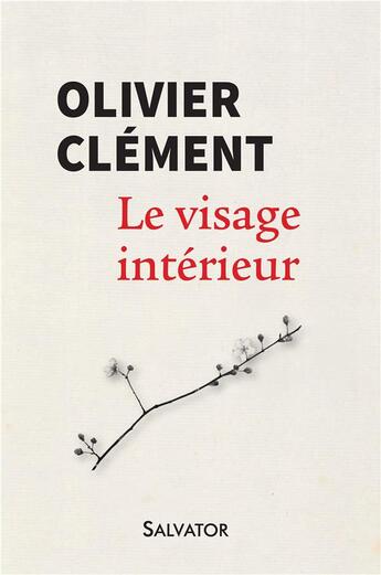 Couverture du livre « Le visage intérieur » de Olivier Clement aux éditions Salvator