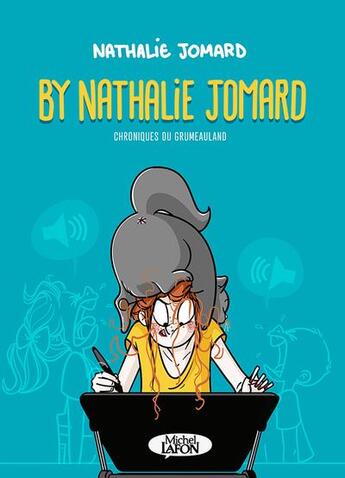 Couverture du livre « Chroniques de Grumeauland Tome 1 » de Nathalie Jomard aux éditions Michel Lafon