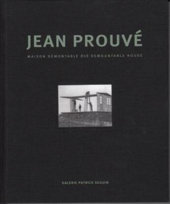 Couverture du livre « Jean prouve maison demontable 8x8 (new ed) » de Coley C/Seguin Patri aux éditions Patrick Seguin