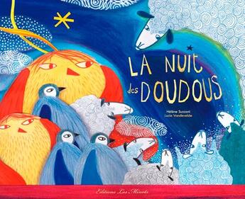 Couverture du livre « La nuit des doudous » de Helene Suzzoni et Lucie Vandevelde aux éditions Les Minots