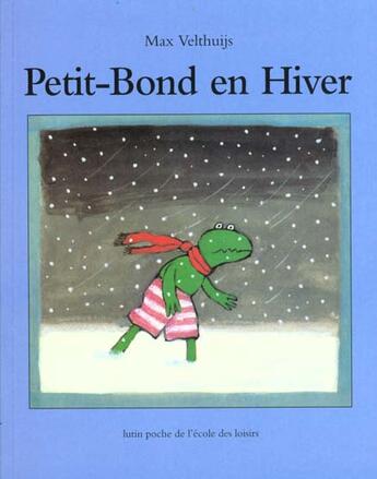 Couverture du livre « Petit bond en hiver » de Max Velthuijs aux éditions Ecole Des Loisirs