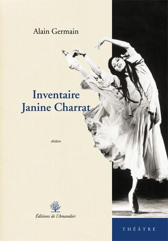 Couverture du livre « Inventaire Janine Charrat » de Alain Germain aux éditions L'amandier