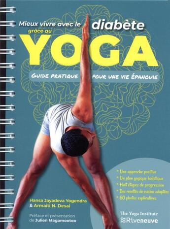 Couverture du livre « Mieux vivre avec le diabète grâce au yoga : guide pratique pour une vie épanouie » de Hansa Yogendra Hansa Jayadeva et Desai Armaiti N et Cuendet Corinne aux éditions Riveneuve