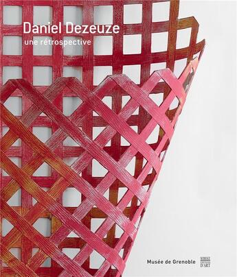 Couverture du livre « Daniel Dezeuze ; une rétrospective » de  aux éditions Somogy