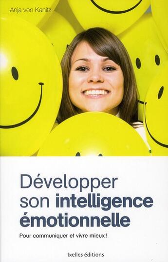 Couverture du livre « Développer son intelligence émotionnelle » de Michael Winterhoff aux éditions Ixelles