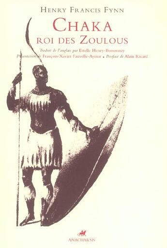 Couverture du livre « Chaka roi des zoulous » de Henry Francis Fynn aux éditions Anacharsis