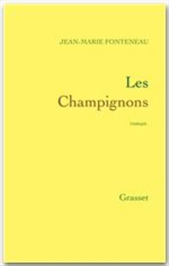 Couverture du livre « Les champignons » de Jean-Marie Fonteneau aux éditions Grasset Et Fasquelle