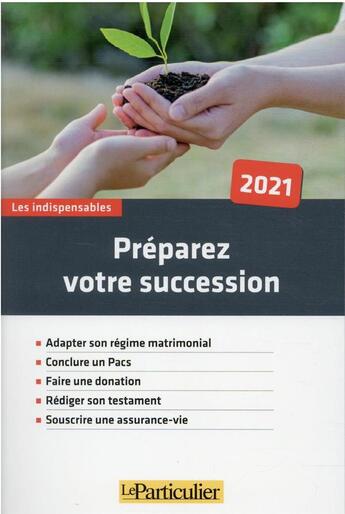 Couverture du livre « Préparez votre succession (édition 2021) » de  aux éditions Le Particulier