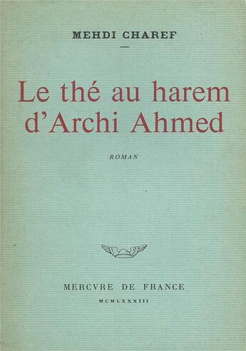 Couverture du livre « Le the au harem d'archi ahmed » de Mehdi Charef aux éditions Mercure De France